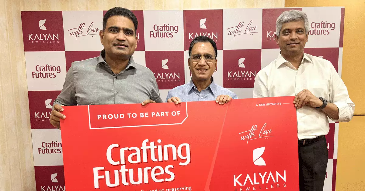 കല്യാൺ ജൂവലേഴ്‌സ് ‘ക്രാഫ്റ്റിംഗ് ഫ്യൂച്ചേഴ്‌സ്’ സംരംഭത്തിന് തുടക്കം കുറിച്ചു